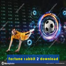 fortune rabbit 2 download